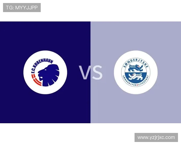 桑德捷斯基主场迎战哥本哈根双方争夺胜利的精彩对决即将上演